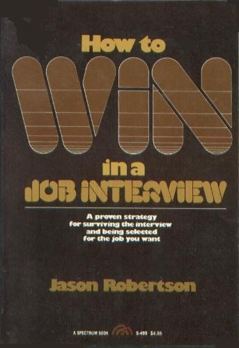 How to Win in a Job Interview