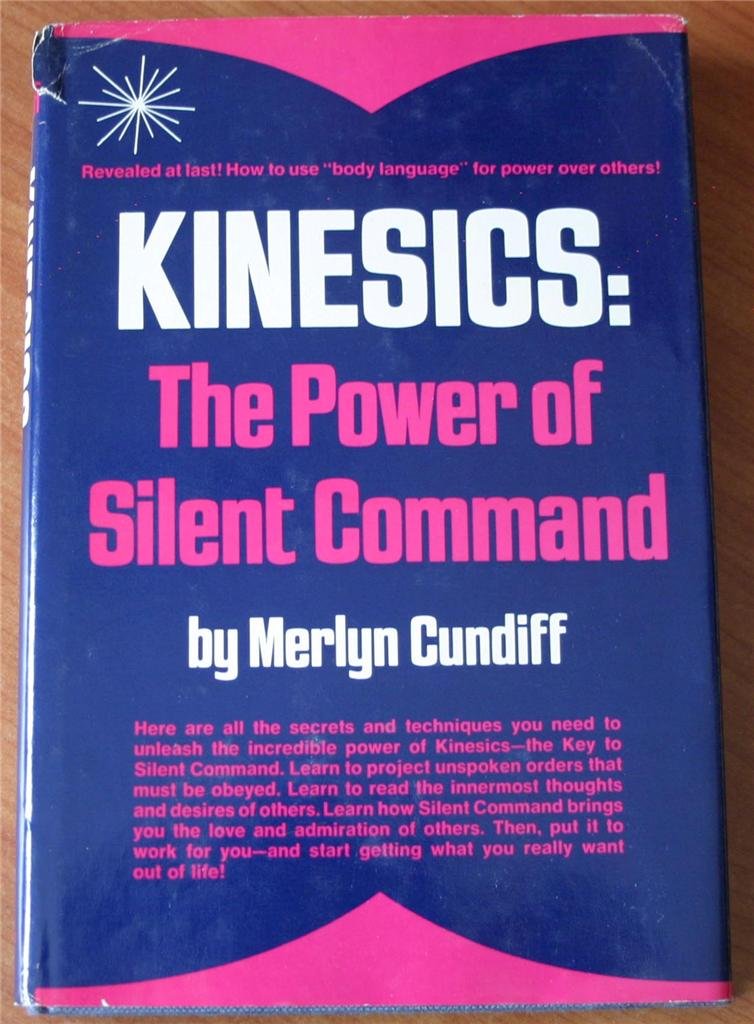 Kinesics: The Power of Silent Command