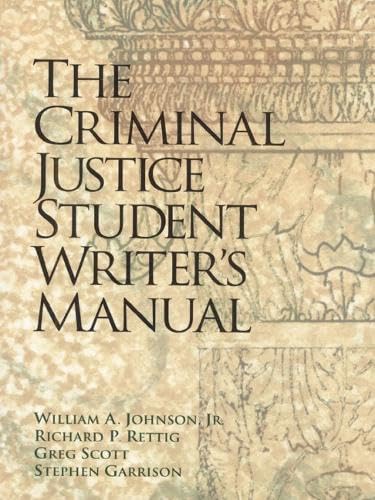 Criminal Justice Student Writer's Manual, The