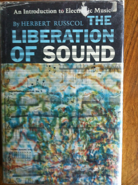 The liberation of sound: An introduction to electronic music