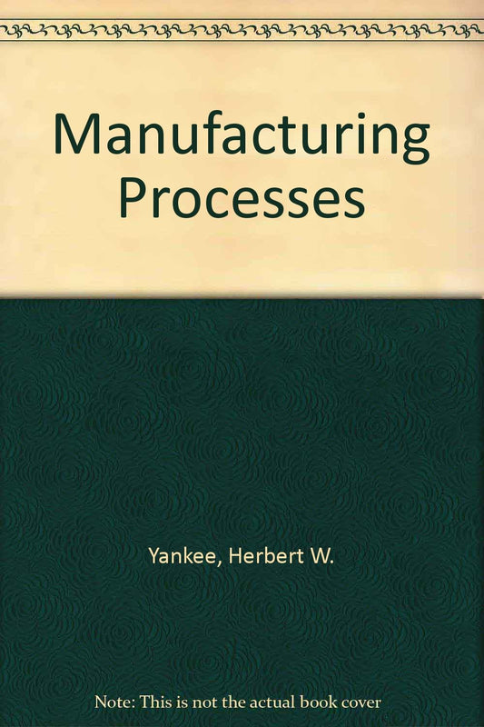 Manufacturing Processes