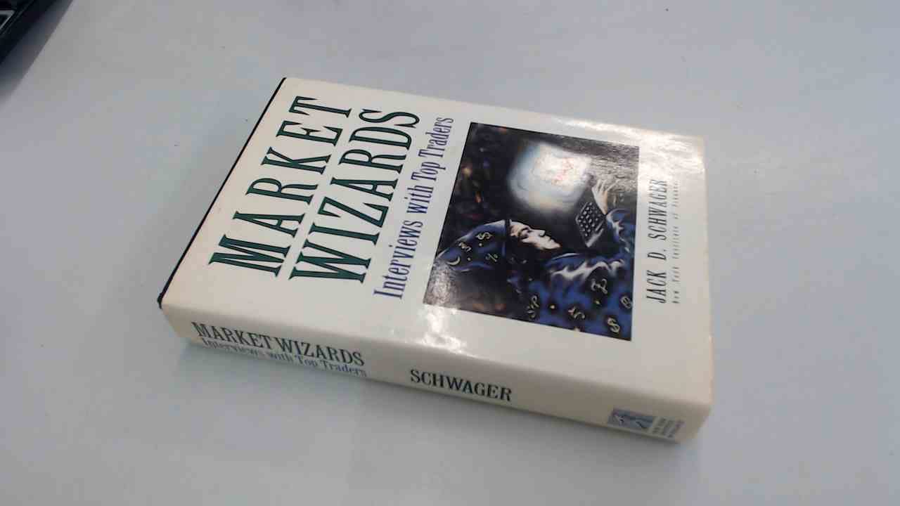 Market Wizards: Interviews with Top Traders