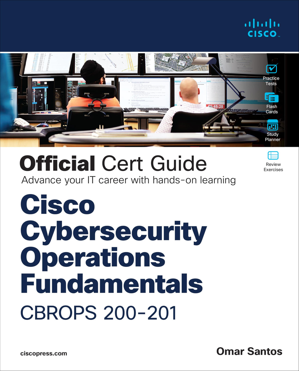 CCNA Cybersecurity CCNACBR 200-201 Official Cert Guide (Certification Guide)