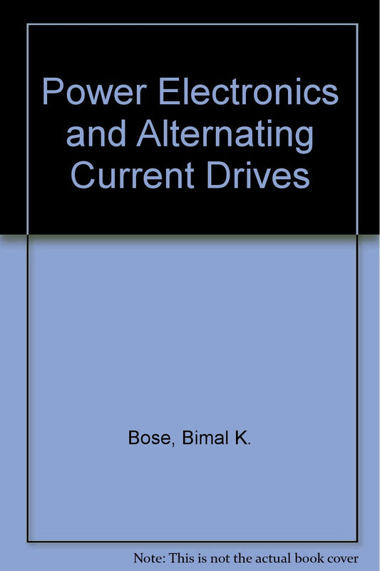 Power Electronics and Ac Drives - 3319