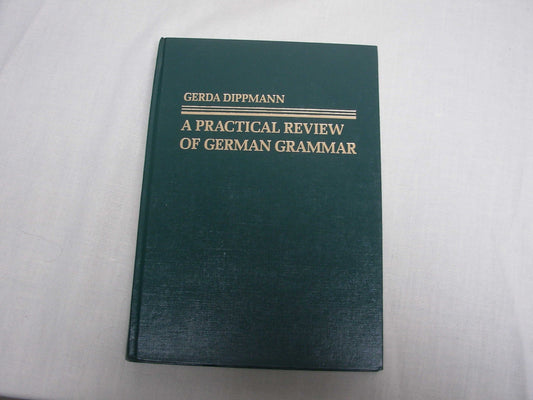A Practical Review of German Grammar
