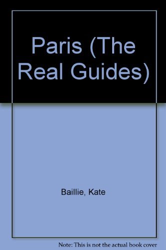 Paris (The Real Guides)