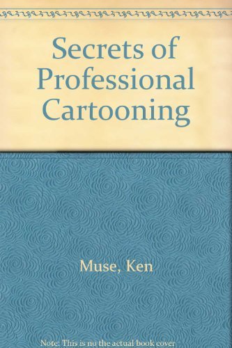 The Secrets of Professional Cartooning