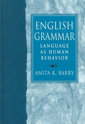 English Grammar: Language As Human Behavior - 7444