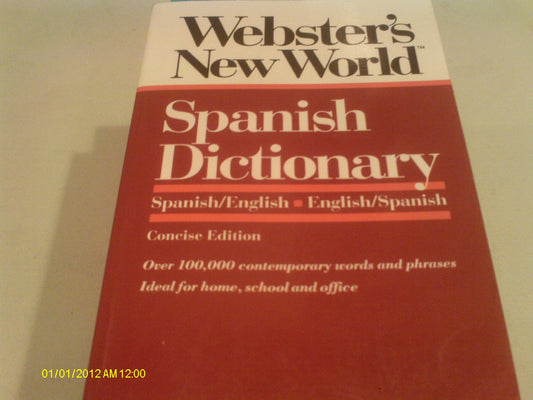 Webster's New World Spanish Dictionary: Spanish/English English/Spanish