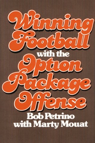 Winning Football With the Option Package Offense - 7571