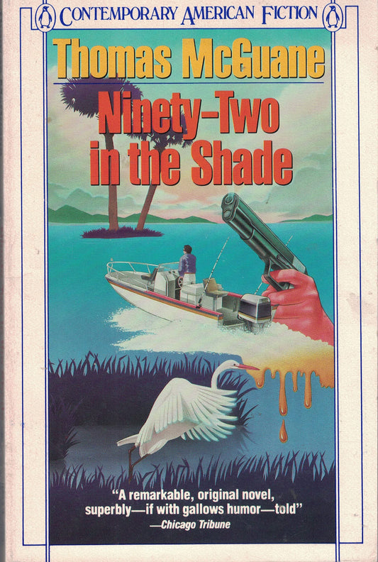 Ninety-two in the Shade (Contemporary American Fiction)