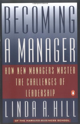Becoming a Manager: How New Managers Master the Challenges of Leadership - 8034