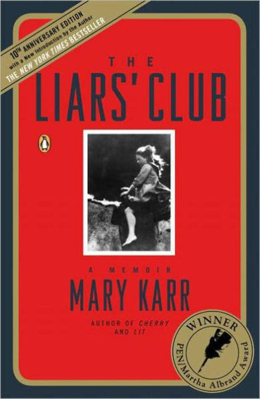 The Liars' Club: A Memoir - 4319