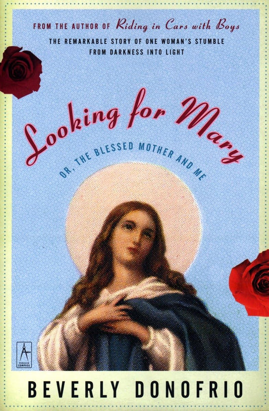Looking for Mary: (Or, the Blessed Mother and Me) (Compass) - 2488