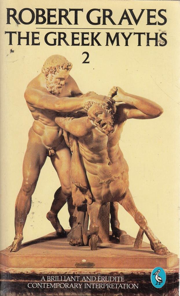 The Greek Myths: Volume 2