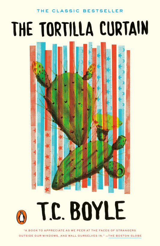 The Tortilla Curtain (Penguin Books with Reading Guides) - 3074
