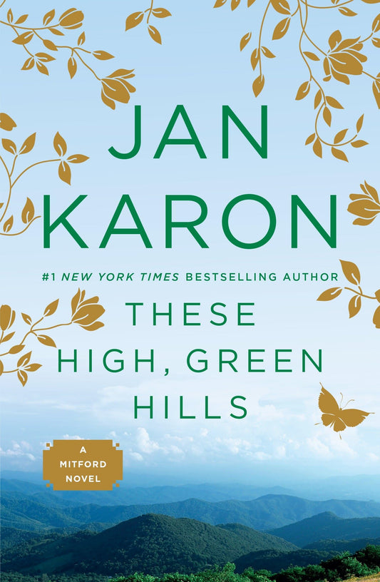 These High, Green Hills (The Mitford Years) - 831