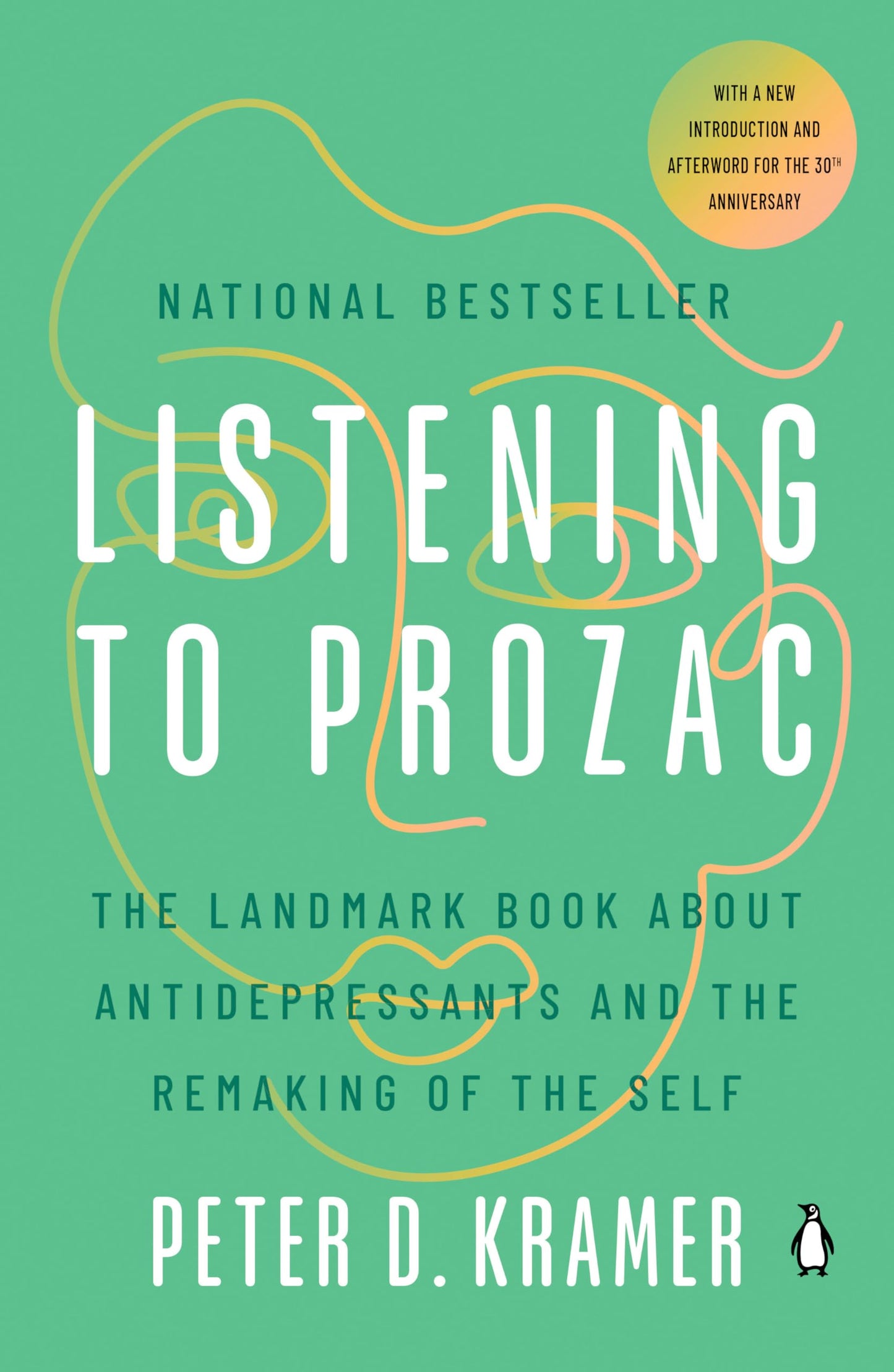 Listening to Prozac: The Landmark Book About Antidepressants and the Remaking of the Self - 8164