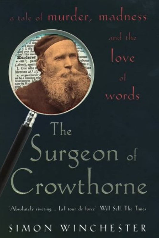 The Surgeon of Crowthorne: A Tale of Murder, Madness and the Oxford English Dictionary - 6833