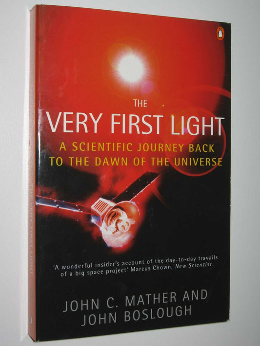 The Very First Light (Penguin Press Science)