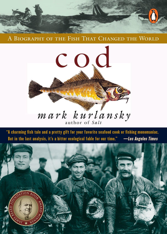 Cod: A Biography of the Fish that Changed the World - 3199