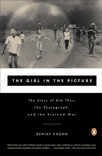The Girl in the Picture: The Story of Kim Phuc, the Photograph, and the Vietnam War - 1841