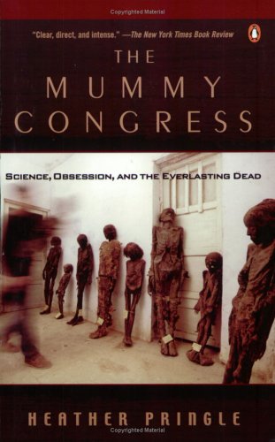 The Mummy Congress : Science, Obsession and the Everlasting Dead - 1045