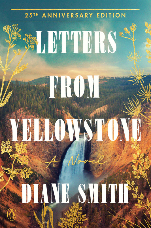 Letters from Yellowstone: A Novel - 9356