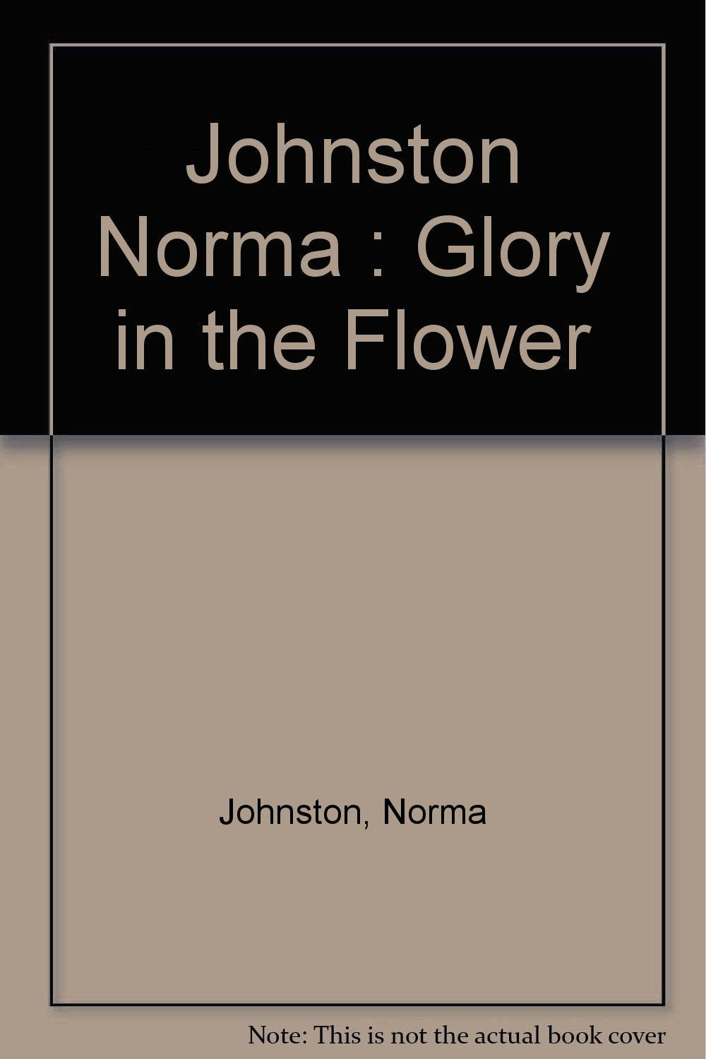 Glory in the Flower (Keeping Days)