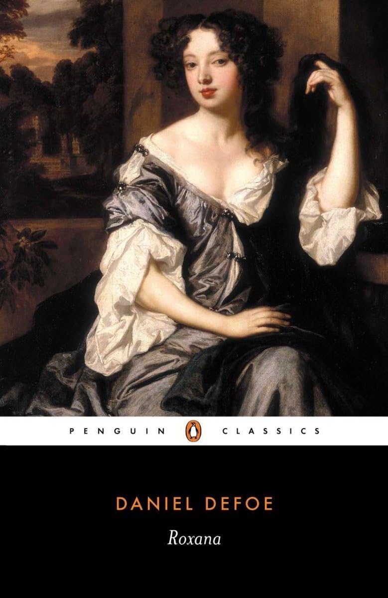 Roxana, Or the Fortunate Mistress (Penguin Classics)