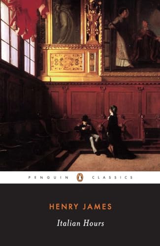 Italian Hours (Penguin Classics)