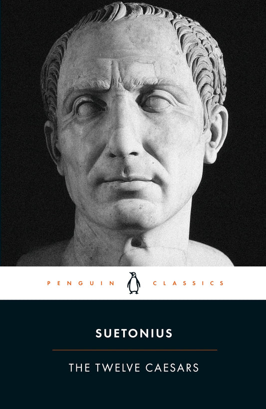 The Twelve Caesars (Penguin Classics)