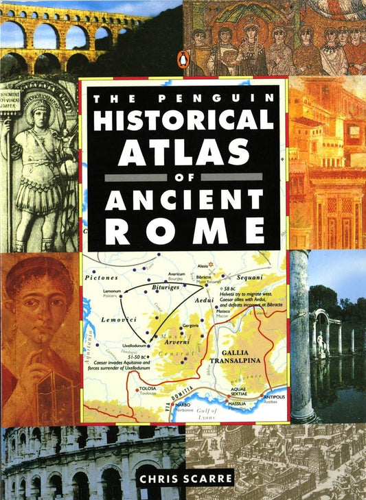 The Penguin Historical Atlas of Ancient Rome (Hist Atlas) - 1441