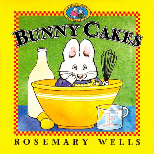 BUNNY CAKES (MAX AND RUBY)