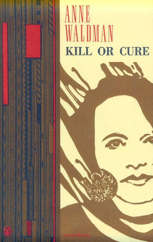 Kill or Cure (Penguin Poets)