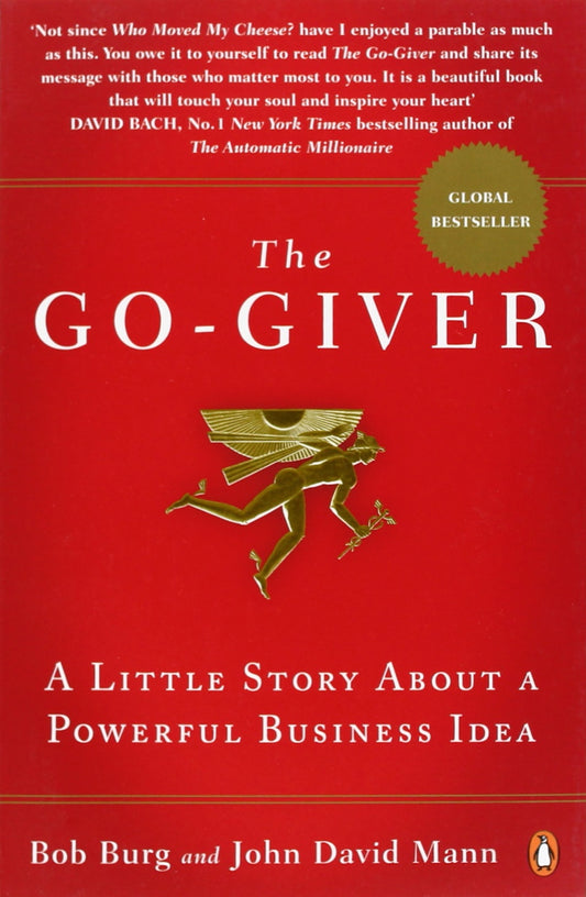The Go-Giver: A Little Story about a Powerful Business Idea - 1469