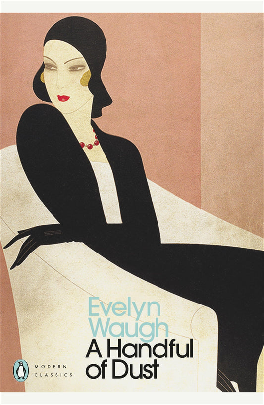 Modern Classics Handful of Dust (Penguin Modern Classics) - 6398