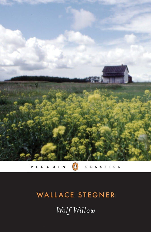 Wolf Willow: A History, a Story, and a Memory of the Last Plains Frontier (Penguin Classics) - 8198