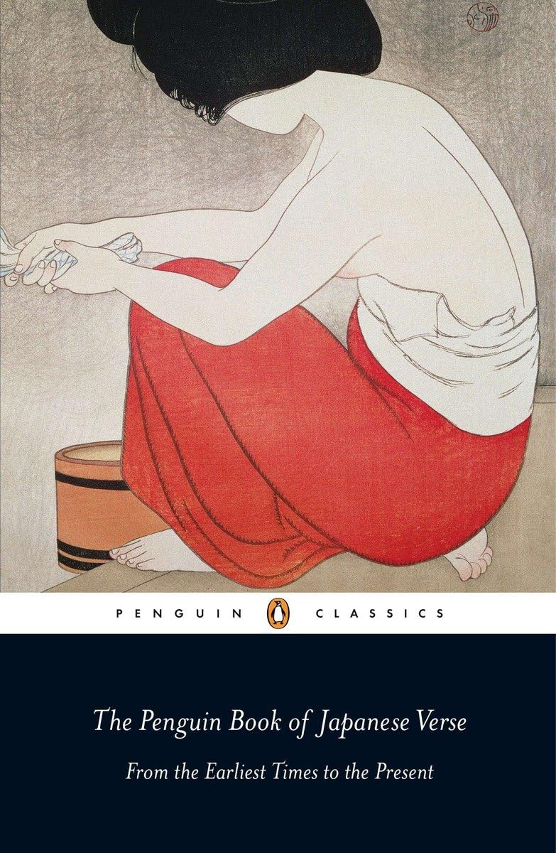 The Penguin Book of Japanese Verse: From the Earliest Times to the Present (UNESCO Collection of Representative Works Japanese Series)