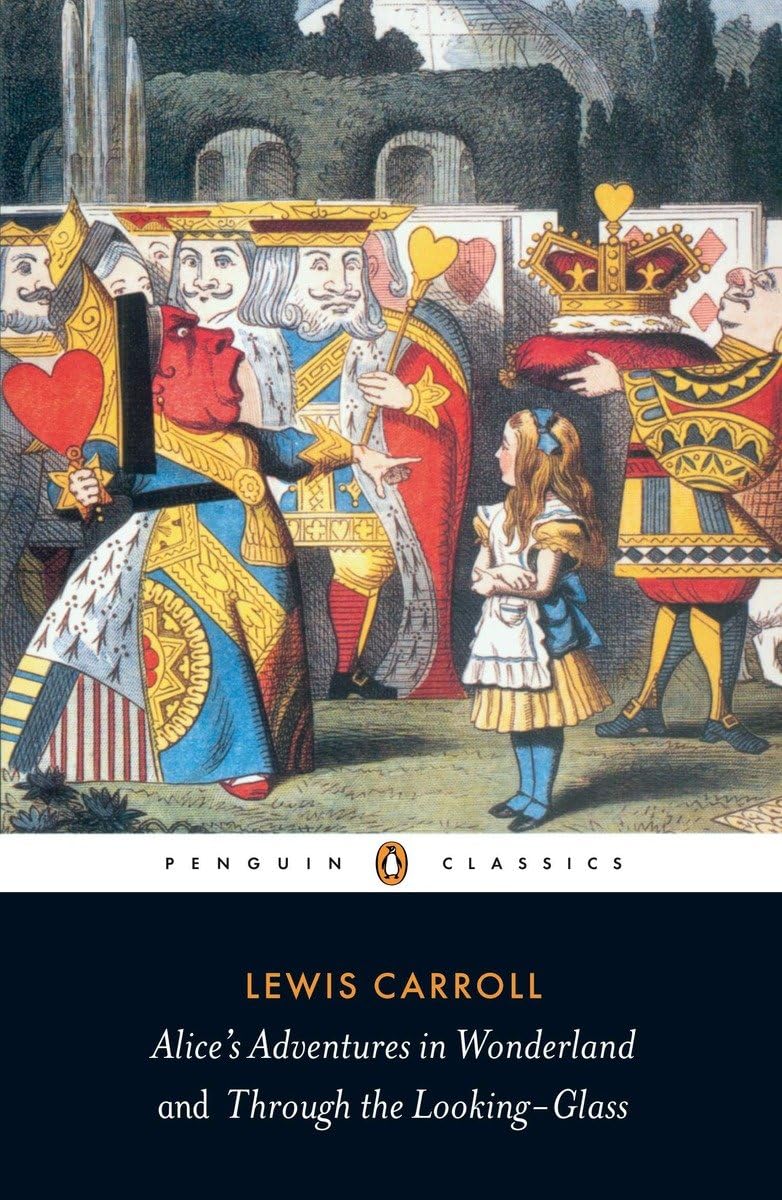 Alice's Adventures in Wonderland and Through the Looking-Glass (Penguin Classics) - 1996