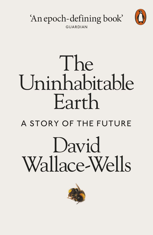 The Uninhabitable Earth /anglais