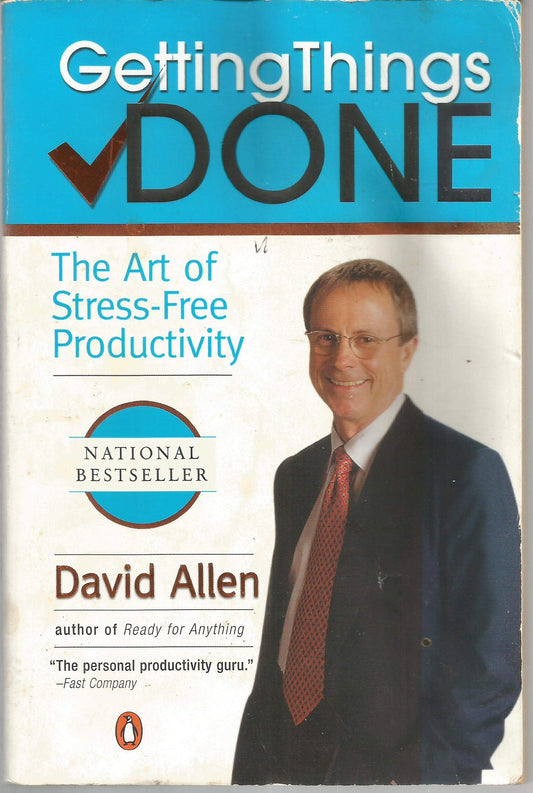 GETTING THINGS DONE: THE ART OF - 4898