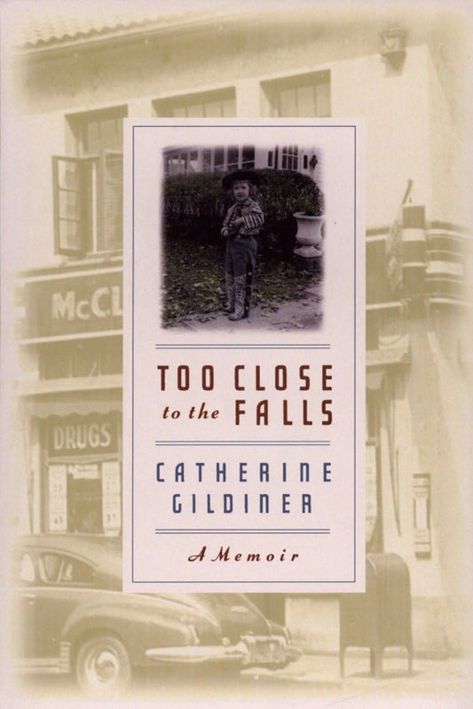 Too Close to the Falls: A Memoir - 5558