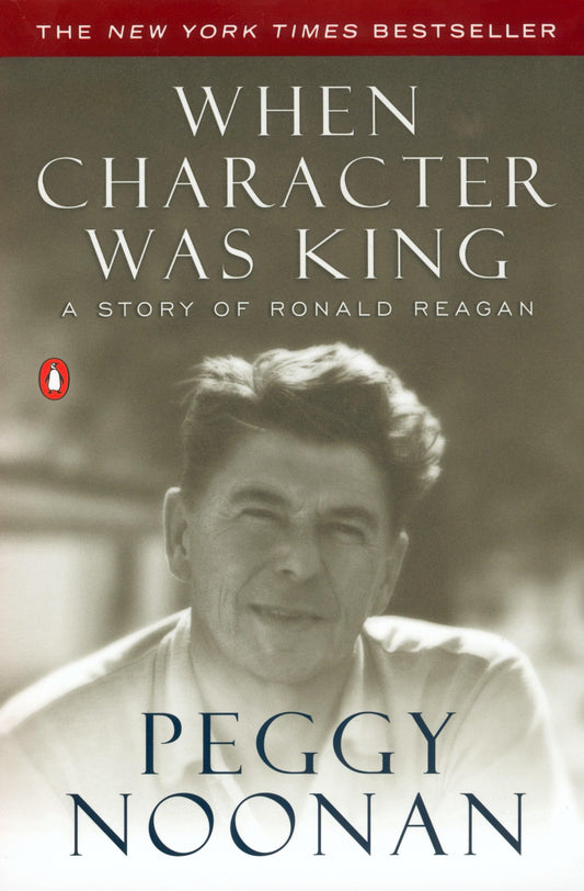 When Character Was King: A Story of Ronald Reagan - 3157
