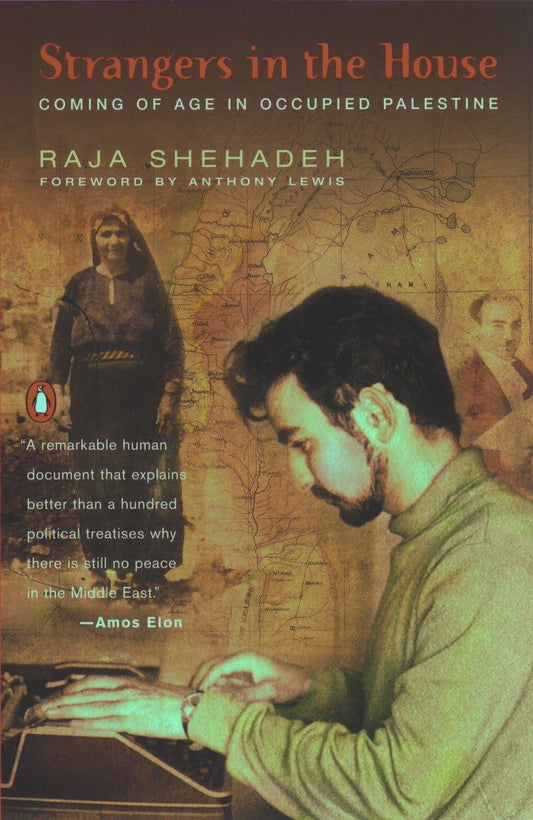 Strangers in the House: Coming of Age in Occupied Palestine - 7326