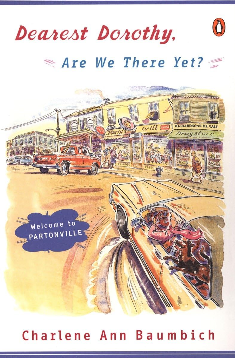 Dearest Dorothy, Are We There Yet?: Welcome to Partonville (A Dearest Dorothy Partonville Novel) - 7089