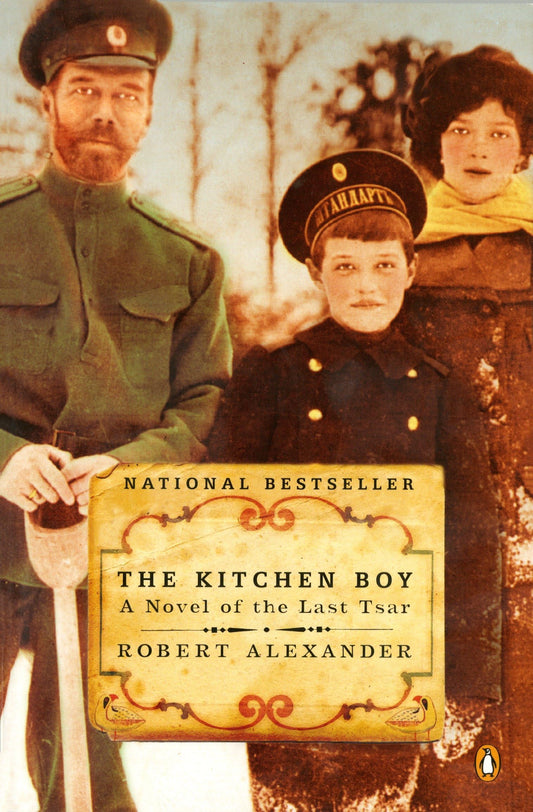 The Kitchen Boy: A Novel of the Last Tsar (A Romanov Novel) - 4839