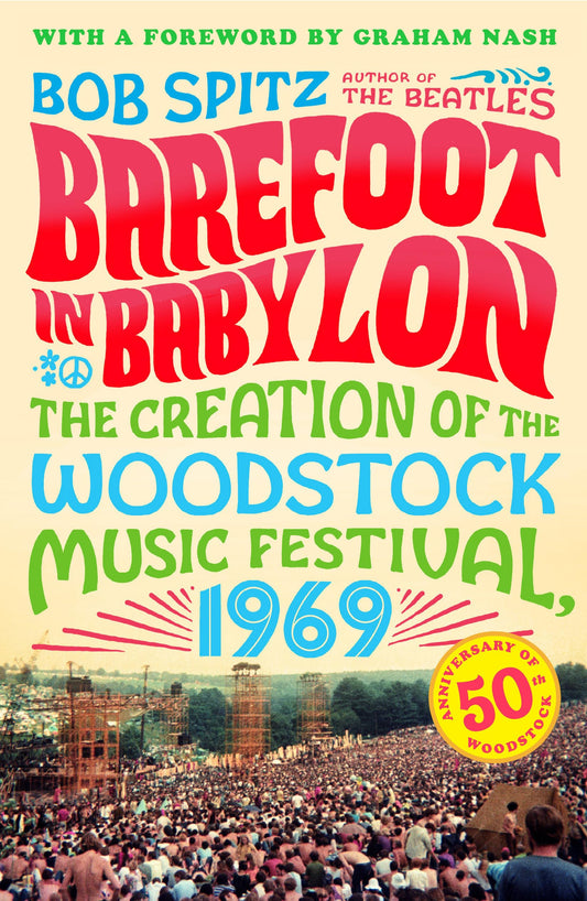 Barefoot in Babylon: The Creation of the Woodstock Music Festival, 1969 - 276