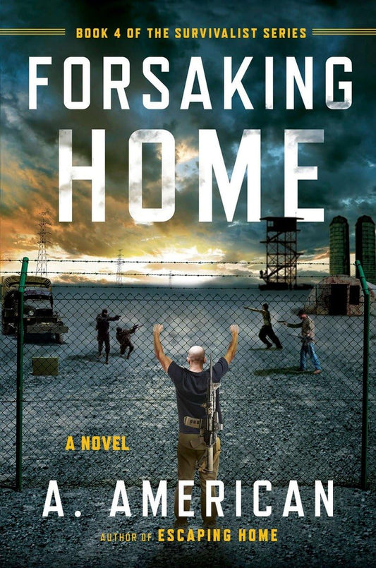 Forsaking Home (The Survivalist Series)