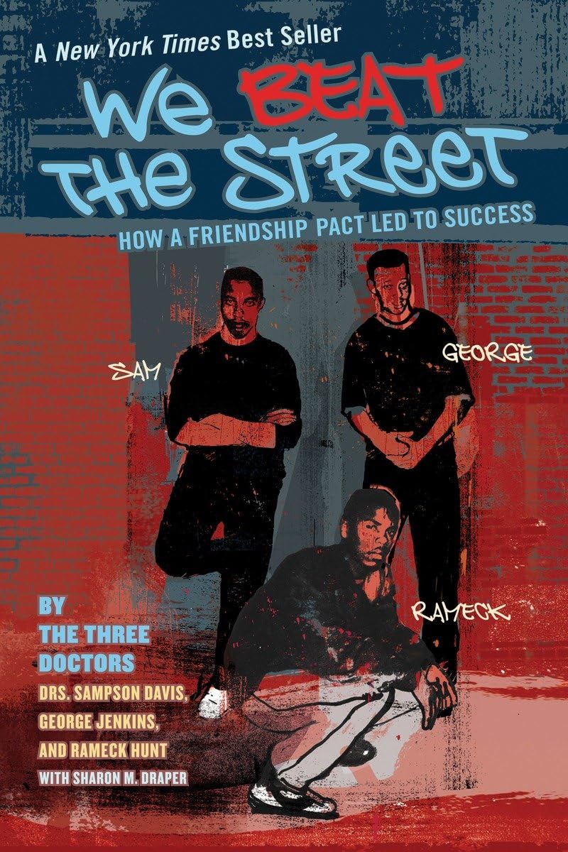 WE BEAT THE STREET: HOW A FRIEND
